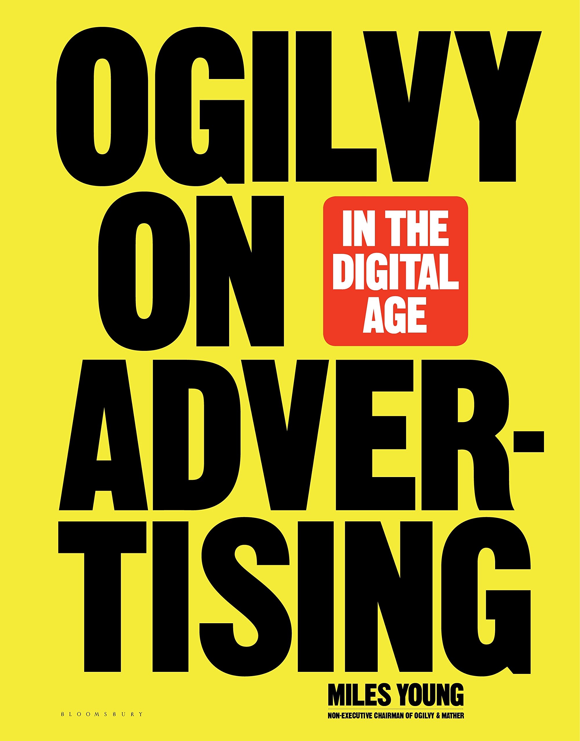 Ogilvy on Advertising in the Digitial Age by Miles Young