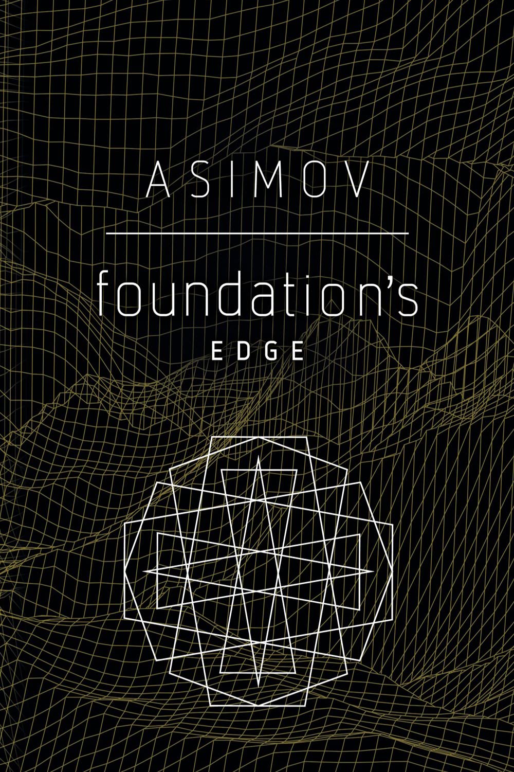 Foundation Edge by Isaac Asimov