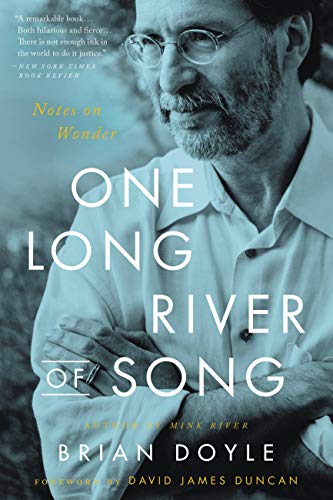 One Long River of Song by Brian Doyle