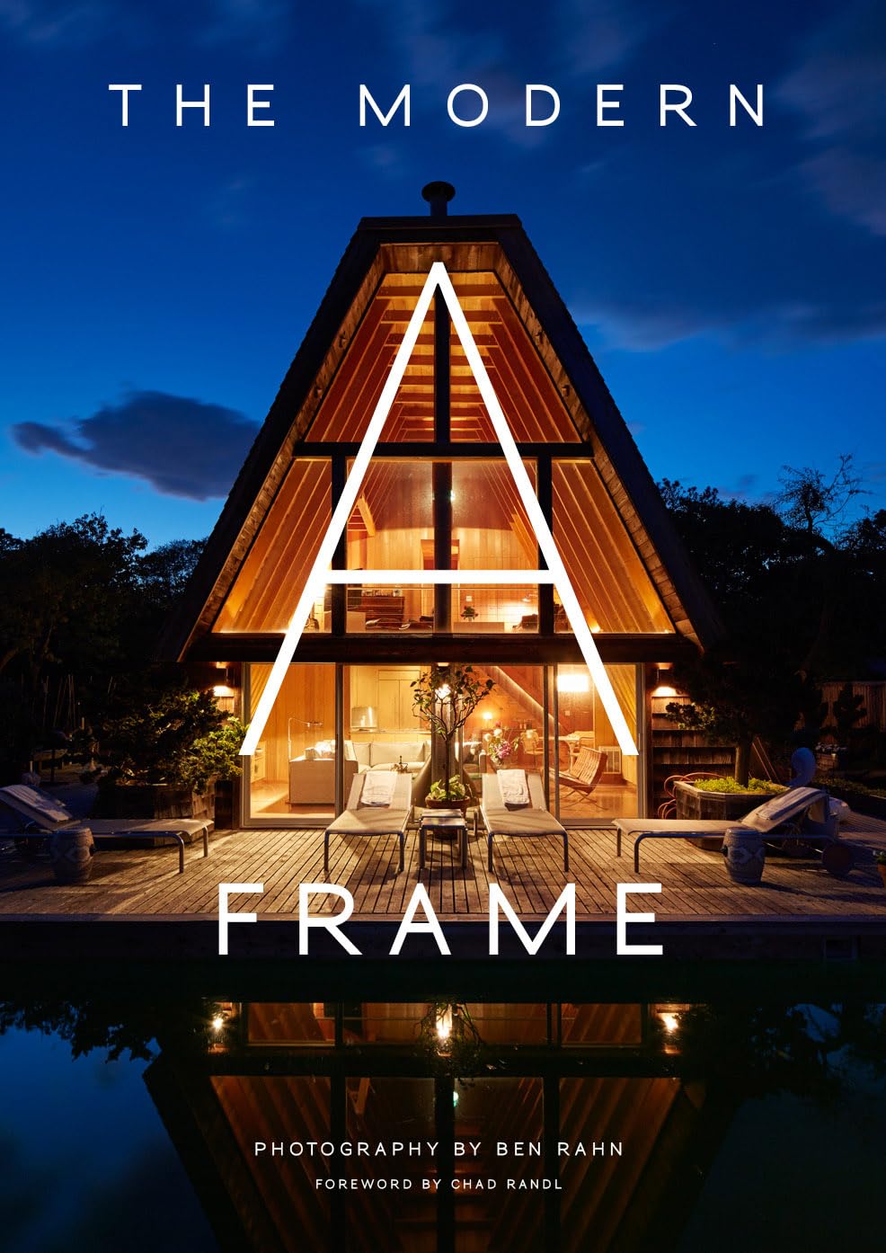 The Modern A-Frame by Ben Rahn