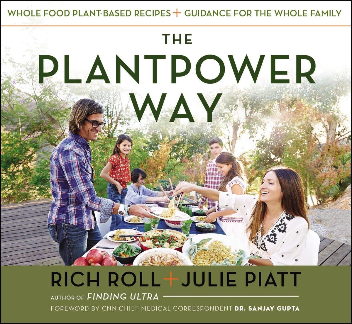 The Plantpower Way: A Cookbook by Rich Roll and Julie Piatt